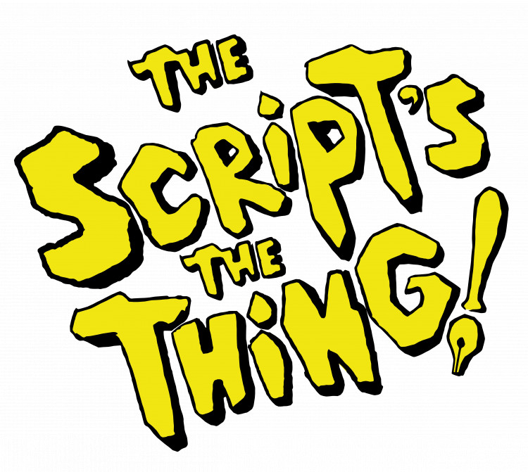 The Script's The Thing