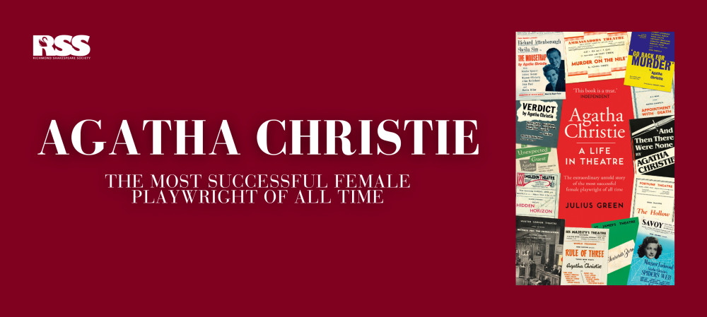 AGATHA CHRISTIE: THE MOST SUCCESSFUL FEMALE PLAYWRIGHT OF ALL TIME - Talk by Dr Julius Green