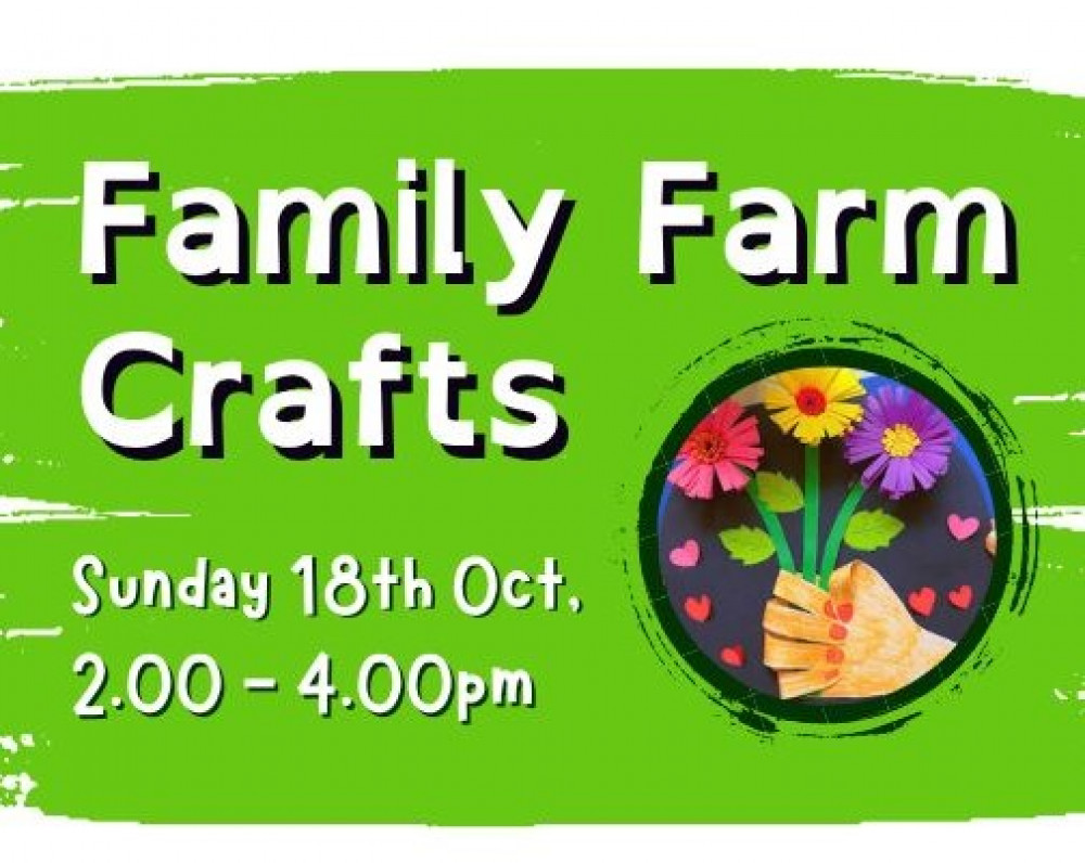 Family Farm & Crafts Afternoon
