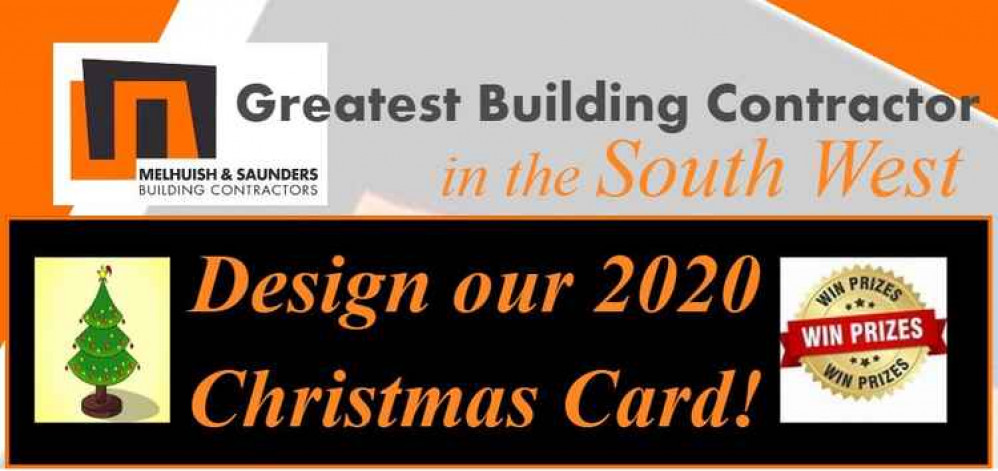 Could your children design the company Christmas card for Melhuish and Saunders? Could your children design the company Christmas card for Melhuish and Saunders?
